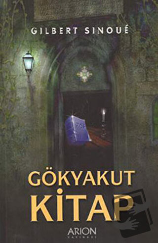 Gökyakut Kitap - Gilbert Sinoue - Arion Yayınevi - Fiyatı - Yorumları 