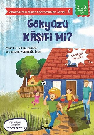 Gökyüzü Kaşifi mi? - Anadolu’nun Süper Kahramanları Serisi 8 - Elif Çi