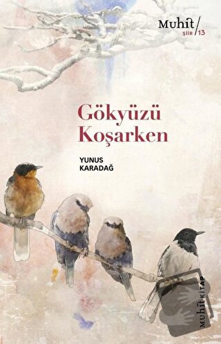 Gökyüzü Koşarken - Yunus Karadağ - Muhit Kitap - Fiyatı - Yorumları - 