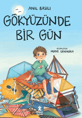 Gökyüzünde Bir Gün - Anıl Basılı - Doğan Çocuk - Fiyatı - Yorumları - 