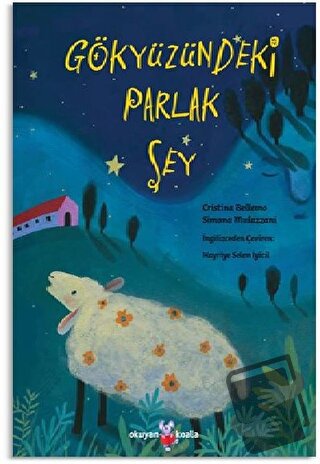 Gökyüzündeki Parlak Şey - Cristina Bellemo - Okuyan Koala - Fiyatı - Y