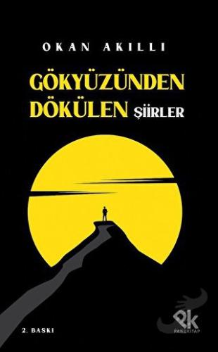 Gökyüzünden Dökülen Şiirler - Okan Akıllı - Panu Kitap - Fiyatı - Yoru