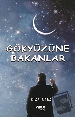 Gökyüzüne Bakanlar - Rıza Ayaz - Gece Kitaplığı - Fiyatı - Yorumları -