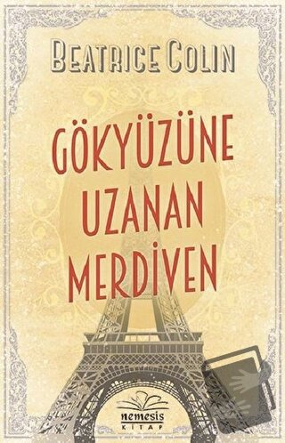 Gökyüzüne Uzanan Merdiven - Beatrice Colin - Nemesis Kitap - Fiyatı - 