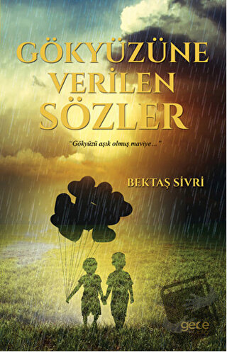 Gökyüzüne Verilen Sözler - Bektaş Sivri - Gece Kitaplığı - Fiyatı - Yo