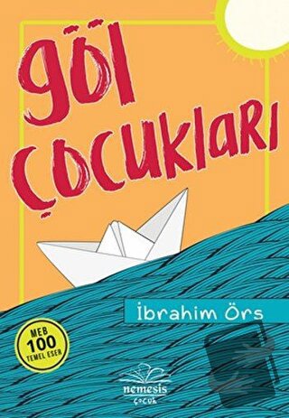 Göl Çocukları - İbrahim Örs - Nemesis Kitap - Fiyatı - Yorumları - Sat