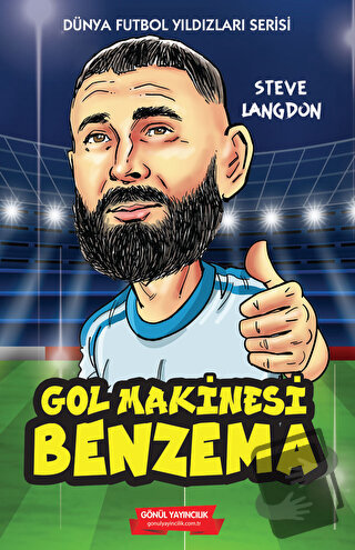 Gol Makinesi Benzema - Steve Langdon - Gönül Yayıncılık - Fiyatı - Yor