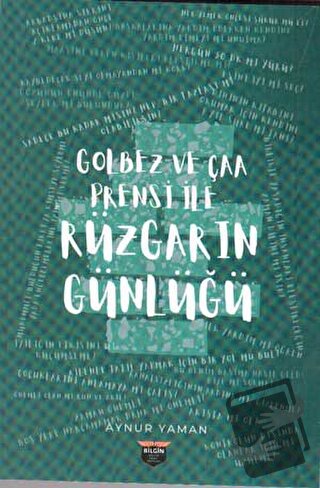 Golbez Ve Çaa Prensi İle - Aynur Yaman - Bilgin Kültür Sanat Yayınları