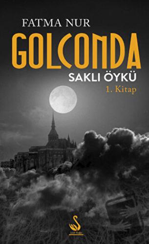 Golconda - Fatma Nur Çeboğlu - Siyah Kuğu Yayınları - Fiyatı - Yorumla