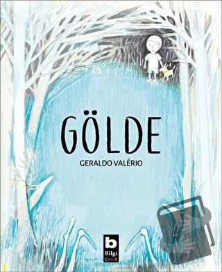 Gölde - Geraldo Valerio - Bilgi Yayınevi - Fiyatı - Yorumları - Satın 