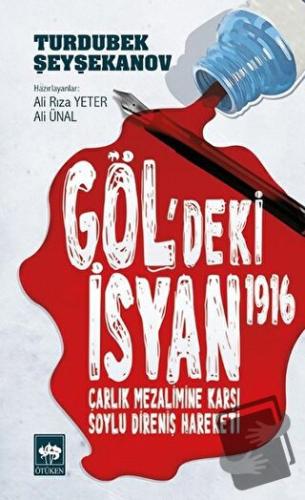 Göl'deki İsyan 1916 - Turdubek Şeyşekanov - Ötüken Neşriyat - Fiyatı -