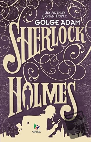 Gölge Adam - Sherlock Holmes - Sir Arthur Conan Doyle - Mavi Ağaç Yayı