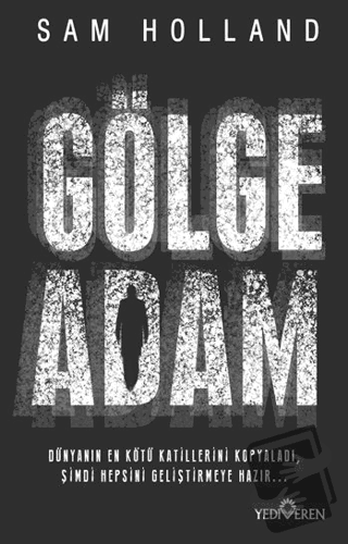 Gölge Adam - Sam Holland - Yediveren Yayınları - Fiyatı - Yorumları - 