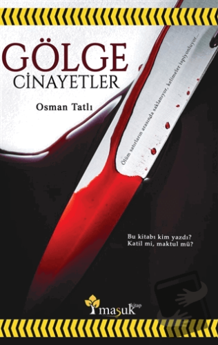 Gölge Cinayetler - Osman Tatlı - Maşuk Kitap - Fiyatı - Yorumları - Sa