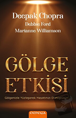 Gölge Etkisi - Marianne Williamson - Omega - Fiyatı - Yorumları - Satı