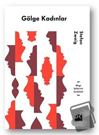 Gölge Kadınlar - Stefan Zweig - Doğan Kitap - Fiyatı - Yorumları - Sat