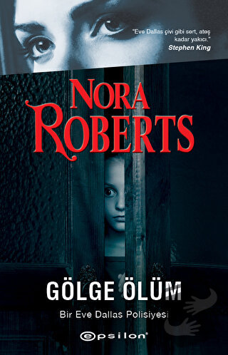 Gölge Ölüm - Bir Eve Dallas Polisiyesi - Nora Roberts - Epsilon Yayıne