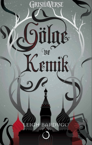 Gölge ve Kemik - Leigh Bardugo - Novella Dinamik - Fiyatı - Yorumları 