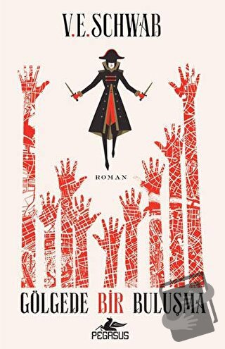 Gölgede Bir Buluşma - V. E. Schwab - Pegasus Yayınları - Fiyatı - Yoru