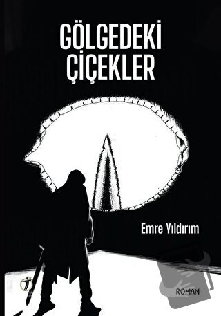 Gölgedeki Çiçekler - Emre Yıldırım - İki Eylül Yayınevi - Fiyatı - Yor