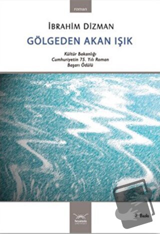 Gölgeden Akan Işık - İbrahim Dizman - Heyamola Yayınları - Fiyatı - Yo