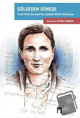 Gölgeden Güneşe - Zeynep Kerman - Dergah Yayınları - Fiyatı - Yorumlar