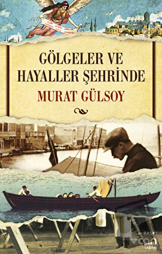 Gölgeler ve Hayaller Şehrinde - Murat Gülsoy - Can Yayınları - Fiyatı 