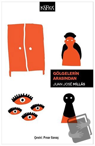 Gölgelerin Arasından - Juan Jose Millas - Kafka Kitap - Fiyatı - Yorum