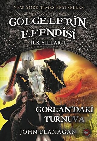 Gölgelerin Efendisi İlk Yılları 1 - John Flanagan - Beyaz Balina Yayın