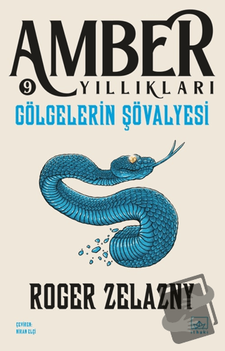 Gölgelerin Şövalyesi - Amber Yıllıkları 9 - Roger Zelazny - İthaki Yay