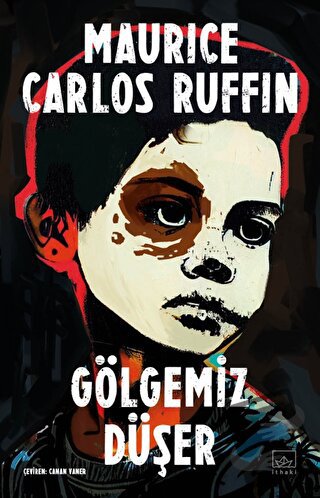 Gölgemiz Düşer - Maurice Carlos Ruffin - İthaki Yayınları - Fiyatı - Y