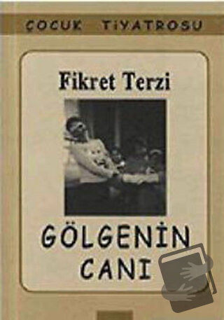 Gölgenin Canı - Fikret Terzi - Mitos Boyut Yayınları - Fiyatı - Yoruml