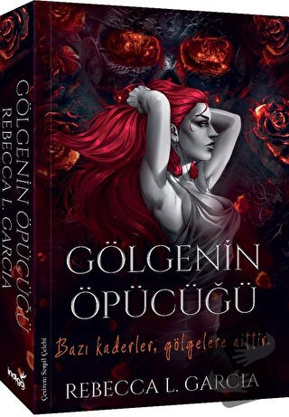 Gölgenin Öpücüğü - Rebecca L. Garcia - İndigo Kitap - Fiyatı - Yorumla