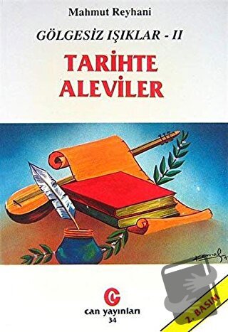 Gölgesiz Işıklar 2 : Tarihte Aleviler - Mahmut Reyhani - Can Yayınları