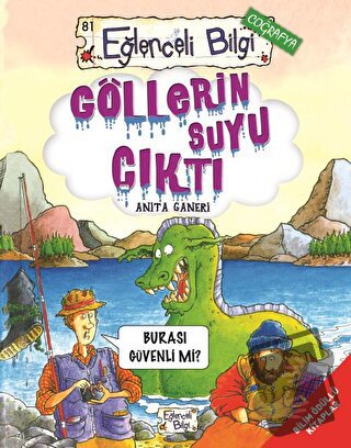 Göllerin Suyu Çıktı - Anita Ganeri - Eğlenceli Bilgi Yayınları - Fiyat