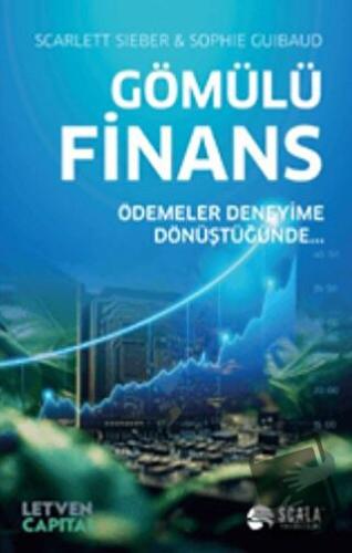 Gömülü Finans - Scarlett Sieber - Scala Yayıncılık - Fiyatı - Yorumlar