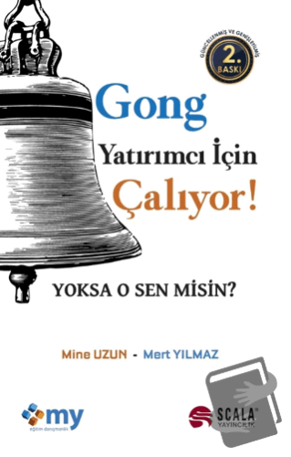 Gong Yatırımcı İçin Çalıyor! - Mine Uzun - Scala Yayıncılık - Fiyatı -