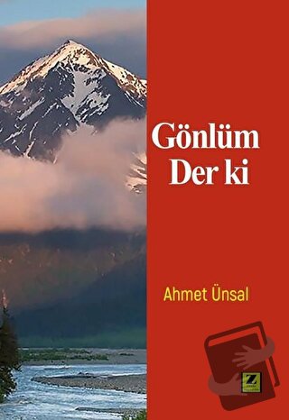 Gönlüm Der Ki - Ahmet Ünsal - Zinde Yayıncılık - Fiyatı - Yorumları - 