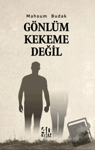 Gönlüm Kekeme Değil - Mahsum Budak - 40 Kitap - Fiyatı - Yorumları - S