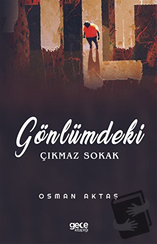 Gönlümdeki Çıkmaz Sokak - Osman Aktaş - Gece Kitaplığı - Fiyatı - Yoru