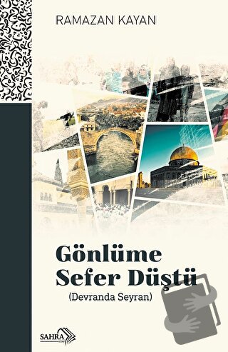 Gönlüme Sefer Düştü - Devranda Seyran, Ramazan Kayan, Sahra Kitap, Fiy