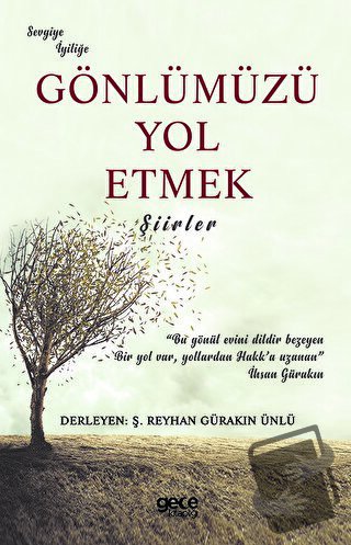 Gönlümüzü Yol Etmek - Ş. Reyhan Gürakın Ünlü - Gece Kitaplığı - Fiyatı