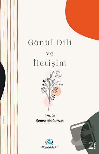 Gönül Dili ve İletişim - Şemsettin Dursun - Asalet Yayınları - Fiyatı 