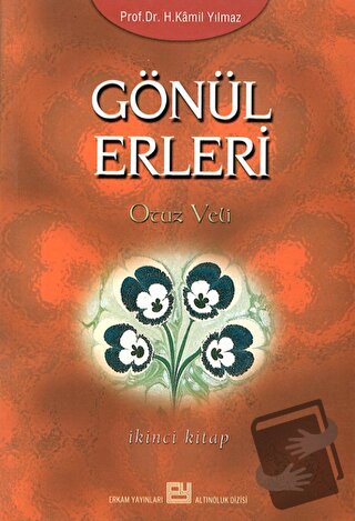 Gönül Erleri -2 - Hasan Kamil Yılmaz - Erkam Yayınları - Fiyatı - Yoru