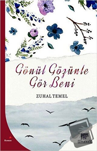 Gönül Gözünle Gör Beni - Zuhal Temel - Gelenek Yayıncılık - Fiyatı - Y