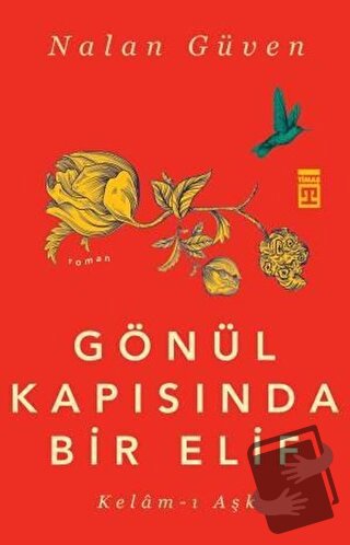 Gönül Kapısında Bir Elif - Nalan Güven - Timaş Yayınları - Fiyatı - Yo