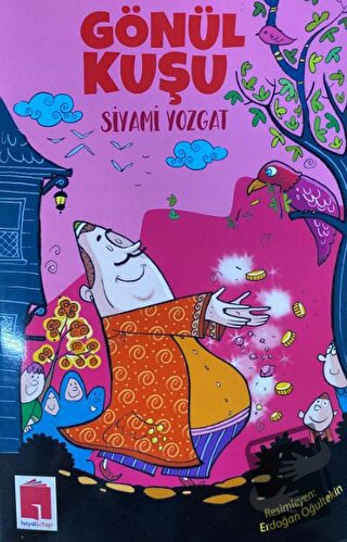 Gönül Kuşu - Siyami Yozgat - Hayal Kitap - Fiyatı - Yorumları - Satın 