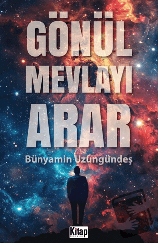 Gönül Mevlayı Arar - Bünyamin Uzungündeş - Kitap Dünyası Yayınları - F