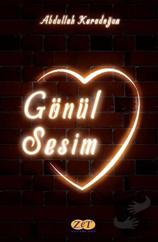 Gönül Sesim - Abdullah Karadoğan - Zet Yayınları - Fiyatı - Yorumları 