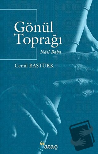 Gönül Toprağı - Cemil Baştürk - Ataç Yayınları - Fiyatı - Yorumları - 